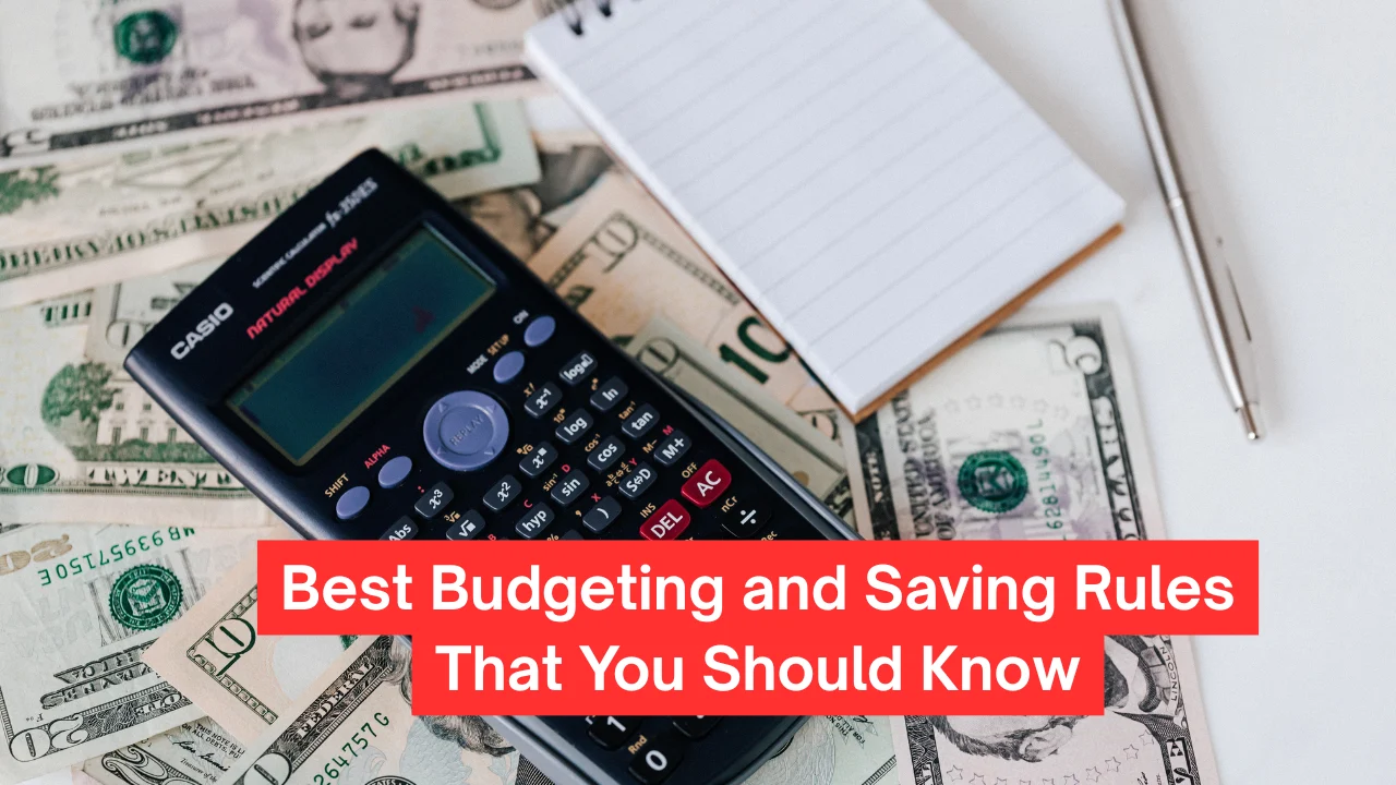 Best Budgeting and Saving Rules That You Should Know