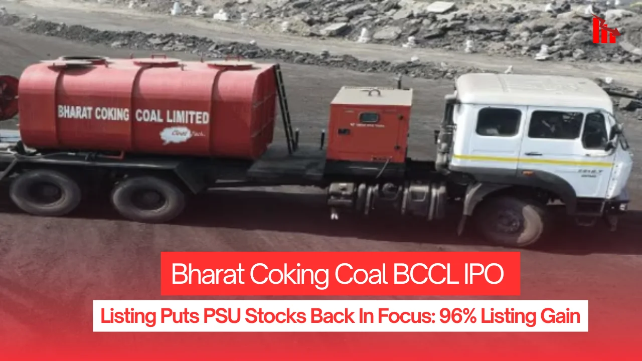 Bharat Coking Coal BCCL IPO Listing Puts PSU Stocks Back In Focus: 96% Listing Gain